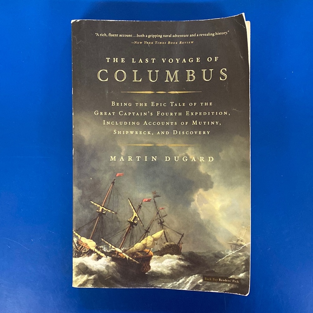 The Last Voyage of Columbus by Martin Dugard (paperback) Back Bay Reader’s Pick